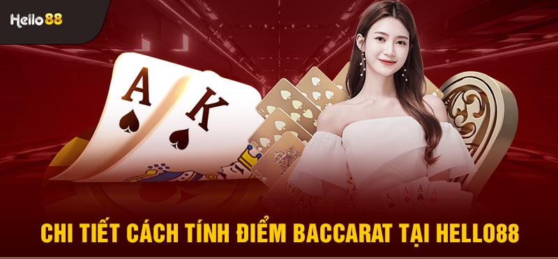 Tìm Hiểu Luật Chơi Bài Baccarat Hello88 Chính Xác Nhất 