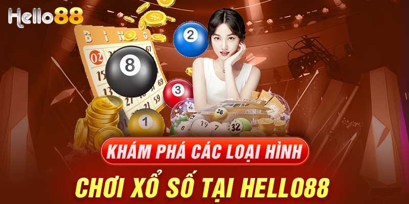 Một số câu hỏi liên quan đến Xổ Số Hello88